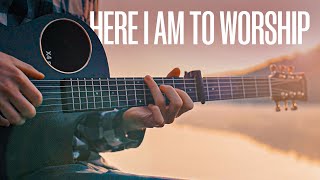 Here I am to Worship - Hillsong Worship - Fingerstyle Guitar Cover (With Tabs)