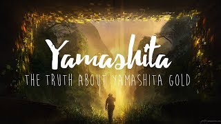 The Truth About Yamashita Gold