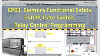 SA15. EP03 Siemens Functional Safety - EStop, GateSwitch, Relay Control Programming