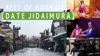 Best of Hokkaido【Noboribetsu Date Jidaimura】