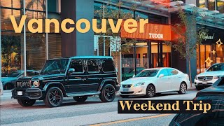 This is the Ultimate Vancouver Weekend Getaway!