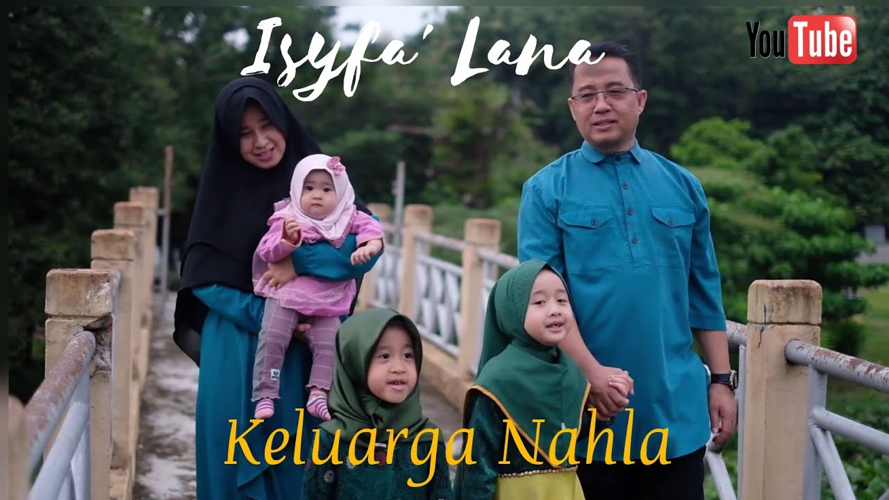 ISYFA' LANA - KELUARGA NAHLA ISYFA' LANA - KELUARGA NAHLA