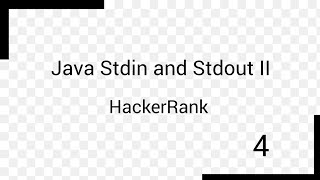 Java Stdin and Stdout lI | HackerRank | Solution | 4
