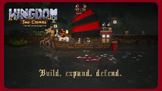 Kingdom Two Crowns Tips - Build Expand Defend