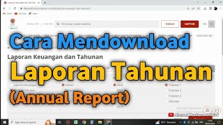 Cara Mendownload Laporan Tahunan (Annual Report) di Bursa Efek Indonesia (BEI)