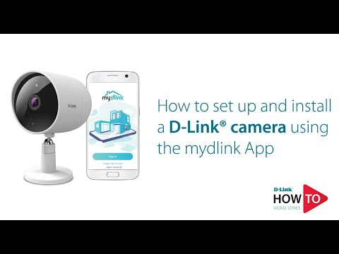 How to set up and install a D-Link camera using the mydlink app