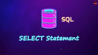 SQL SELECT Statement | SQL for Data Science 2025