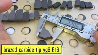 TOP 6  Brazing tip carbide tipped tool YG6 E16   22*16*7mm #carbidetools #carbidecuttingtool