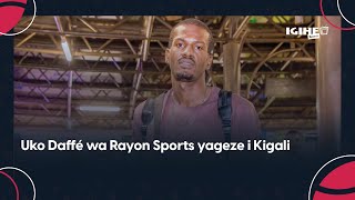 Reba uko Daffé wa Rayon Sports yageze i Kigali || Roben Ngabo yahaye ubutumwa abakeba