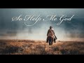 So Help Me God