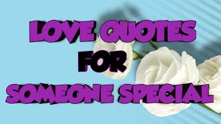 Romantic Love Message With LOVE QUOTES For Your Special One