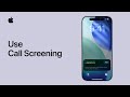 How to use Call Screening on iPhone | Apple Support