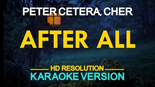 AFTER ALL - Peter Cetera & Cher (KARAOKE Version)
