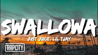 Just Juice, Lil Tjay - Swallowa (Lyrics)