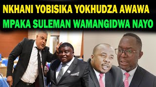 NKHANI YONSE YOMWE SULEMAN WAMANGIDWIRA IKUKHUDZA CHIMWENDO ZIKHALE NDI MALONDERA