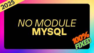 FIX ModuleNotFoundError: No module named 'mysql' in Python (2025)