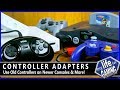 Controller Adapters - Use Old Controllers on Newer Consoles & More! / MY LIFE IN GAMING