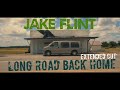 Jake Flint - Long Road Back Home (Official Extended Music Video)