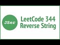 LeetCode 344 Reverse String  | JSer - JavaScript & Algorithm