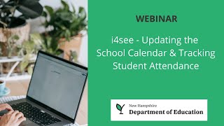 i4see - Updating the School Calendar & Tracking Student Attendance