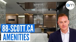 88 SCOTT STREET TORONTO - AMENITIES