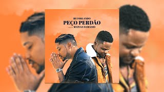 Rui Orlando - Peço Perdão Feat Matias Damasio  Áudio