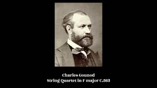 Charles Gounod - String Quartet in F major C.563