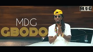 MDG - GBODO (Official Video)