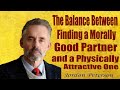 The Balance Between Finding a Morally Good Partner and a Physically Attractive One