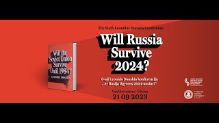 The Sixth Leonidas Donskis Conference:  Will Russia Survive 2024? (Russian)