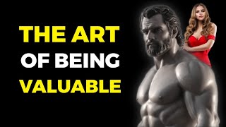 THE ART OF BEING VALUABLE | 7 LESSONS FROM STOICISM | STOICISM | STOIC MEADOW