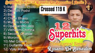 12 SUPERHITS || Rosario De Benaulim Audio || Tune / Lyrics Rosario De Benaulim