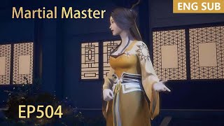 ENG SUB | Martial Master EP504 episode english