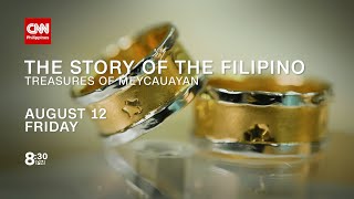 Next on The Story of the Filipino: Treasures of Meycauayan