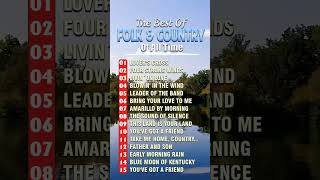 Best Folk Songs Of All Time - Greatest American Folk & Country Songs  #folksongs #folkmusic