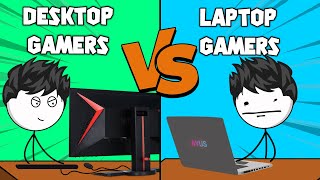 Desktop Gamers VS Laptop Gamers