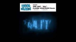 Girl Unit / Claude Vonstroke - Wut (Undressed Mix)