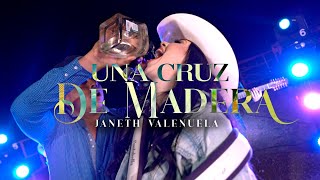 Cruz De Madera (En vivo desde el rancho de Chihuahua)-Janeth Valenzuela