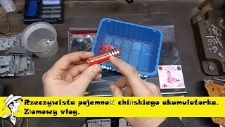 Rzeczywista pojemność chińskiego akumulatorka. Złomowy vlog.