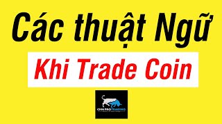 bài 4 - PnL là gì? Đòn Bẩy là gì? Các thuật ngữ khi Trade Coin \