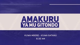 AMAKURU  YA MU GITONDO 6:30  | 18.02.2025