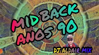 set mid back dj aldair mix