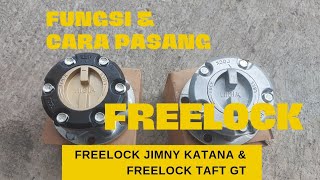 FUNGSI FREELOCK ,CARA PASANG & CARA MENGGUNAKANYA