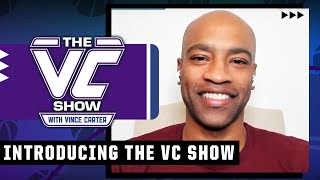 Vince Carter and Ros Gold-Onwude introduce The VC Show | Season 1/Episode 0