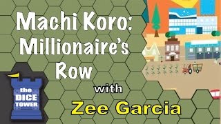 Machi Koro: Millionaire's Row Expansion Review - with Zee Garcia