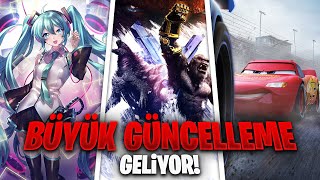 BÜYÜK GÜNCELLEME GELİYOR!