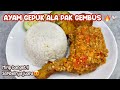 RESEP AYAM GEPUK ALA PAK GEMBUS 🐓🔥 | SAMBELNYAAAAAAA ENAKKK BANGETTT 🥹😍