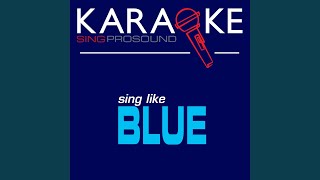 Breathe Easy (In the Style of Blue) (Karaoke with Background Vocal)