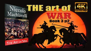 The Art of War by Niccolo Machiavelli- Full Audiobook - Book 3 Part 2