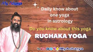 Ruchaka Yoga || Benifits of Ruchaka Yoga || Ruchaka Yoga in Astrology || ರುಚಕ ಯೋಗ || My Acharya